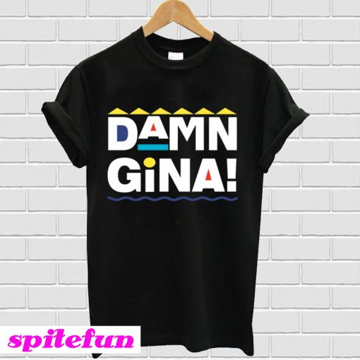 Damn Gina T-Shirt