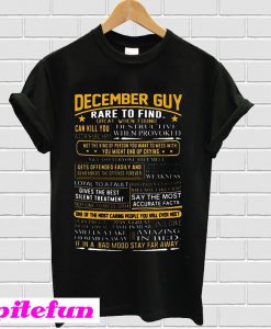 December guy rare to find T-shirt