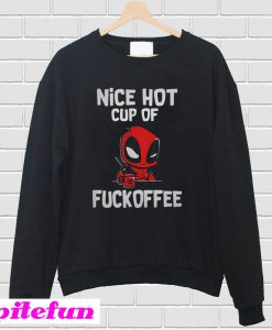 Deadpool Nice hot cup of fuckoffee Sweatshirt