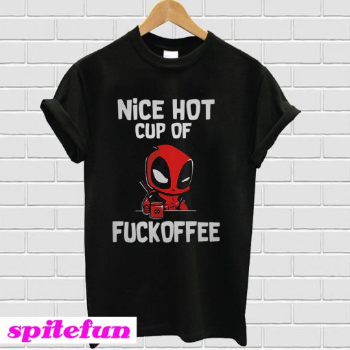 Deadpool Nice hot cup of fuckoffee T-shirt