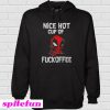 Deadpool Nice hot cup of fuckoffee Hoodie