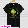 Grinch I Hate People But I Love My Dog T-Shirt