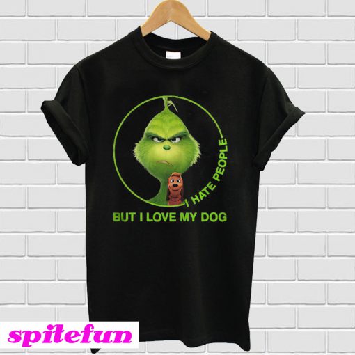 Grinch I Hate People But I Love My Dog T-Shirt