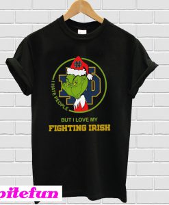 Grinch I hate people but I love my Notre Dame Fighting Irish T-shirt