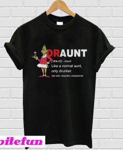 Grinch draunt definition meaning T-Shirt