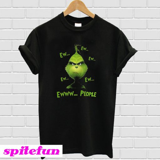 Grinch ew people T-shirt