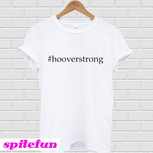 Hooverstrong T-shirt