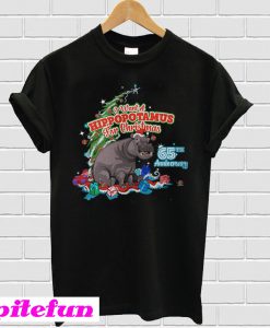 I Want A Hippopotamus For Christmas 65Th Anniversary T-Shirt