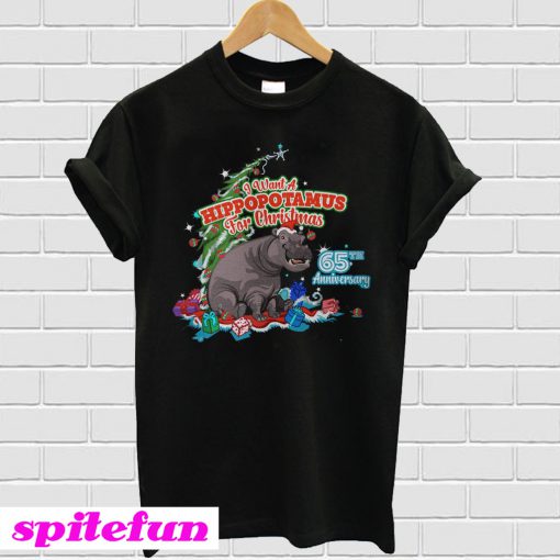 I Want A Hippopotamus For Christmas 65Th Anniversary T-Shirt