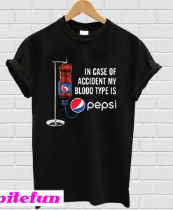 In case of accident my blood type is Pepsi T-shirt