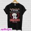 Any woman can be a mother but it takes someone special to be T-shirt