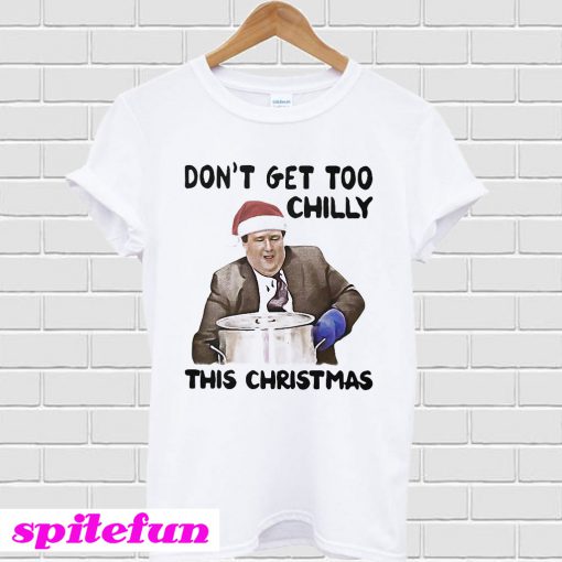 Kevin Malone Don't Get Too Chilly This Christmas T-Shirt