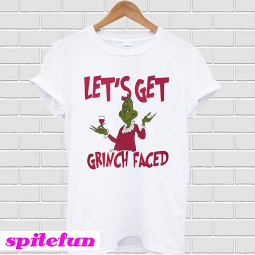 Let's get Grinch faced T-shirt