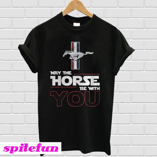 May The Horse Be With You T-Shirt