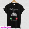 My tractor is calling T-Shirt