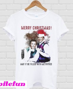 Step Brothers Merry Christmas may it be filled with activities T-shirt