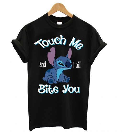 Stitch touch me and I will bite you T-shirt