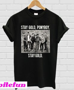 The Outsiders stay gold ponyboy stay gold T-shirt