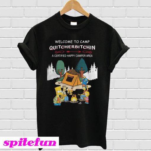 The Simpsons Welcome to camp Quitcherbitchin a certified happy camper area T-shirt