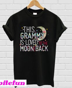 This Grammy Is Loved To The Moon And Back T-Shirt