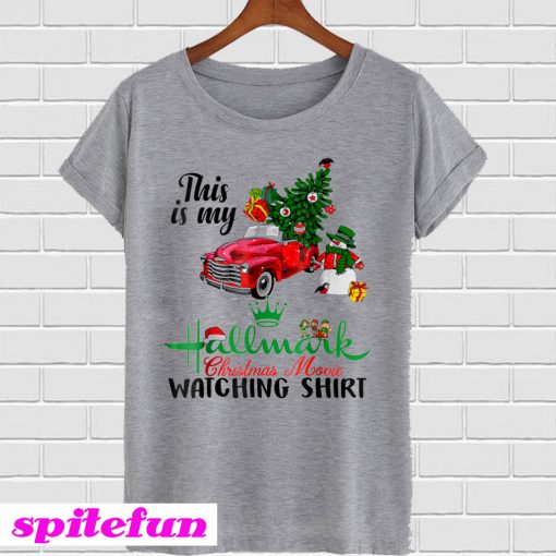 This is my Hallmark Christmas Movie Watching T-Shirt