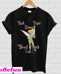 Tinkerbell rock scissors paper throat punch I win T-shirt