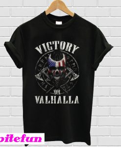 Victory or Valhalla T-shirt