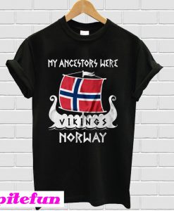 Vikings Ancestors Norway T-Shirt