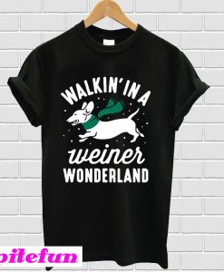 Walkins in a wiener wonderland T-shirt