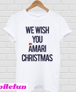 We wish you amari Christmas T-shirt