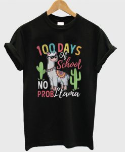 100 days of school no prob Llama T-shirt