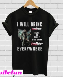 Aquaman I will drink Coors Light here or there or everywhere T-shirt