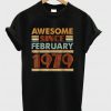 Awesome Since February 1979 T-shirt