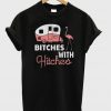 Bitches With Hitches T-Shirt