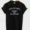 Black Girl Magic T-Shirt