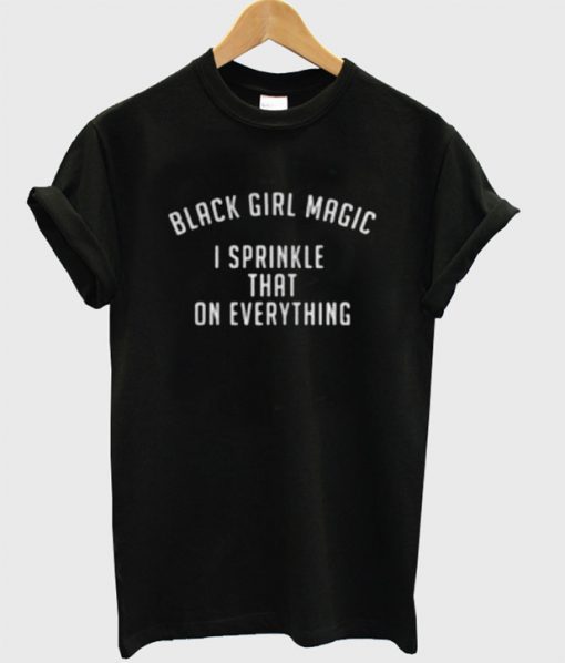 Black Girl Magic T-Shirt