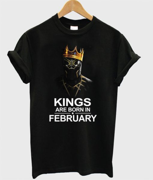 Black Panther Kings Are Born In February T-shirt