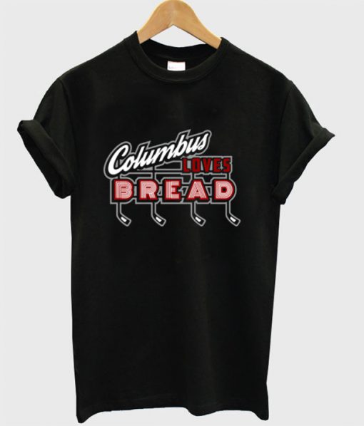 Columbus Loves Bread T-shirt