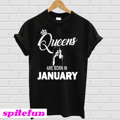 Queens Are Born In January T-Shirt