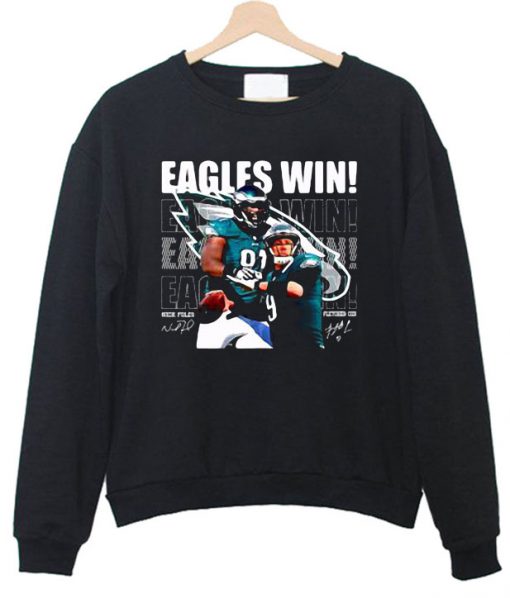 Eagles win football Sweatshirt