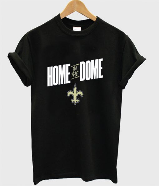 Home In The Dome T-shirt