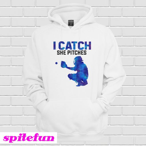 I Catch She Pitches Hoodie