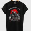 I Just Want To Go Riding And Ignore All Of My Adult Problems Bearded Man T-shirt