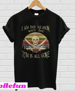 I am the reason why the rum is all gone Vintage T-shirt