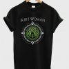 Irish Woman The Soul Of A Witch The Fire Of A Lioness T-shirt