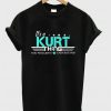 Its A KURT Thing You Wouldnt Understand T-shirt