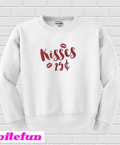 Kisses For Sale Sweatshirt