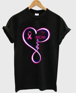 Love My Mom Breast Cancer Mom Heart T-shirt