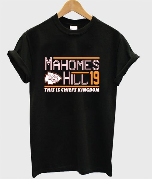 Mahomes Hill This Is Chiefs Kingdom T-shirt