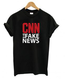 CNN is Fake News T-shirt